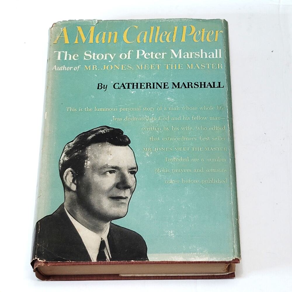 Catherine Marshall - A Man Called Peter: The Story of Peter Marshall, 1951